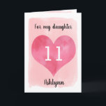 Pretty Watercolor Heart 11th Birthday Daughter Card<br><div class="desc">A personalized watercolor 11th birthday card that features a watercolor heart against a lighter pink watercolor. You can personalize the heart with the age you need and add her name underneath the heart. The inside card message reads a birthday message, which can also be personalized if wanted. The back of...</div>