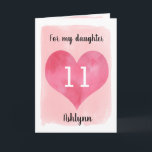 Pretty Watercolor Heart 11th Birthday Daughter Card<br><div class="desc">A personalized watercolor 11th birthday card that features a watercolor heart against a lighter pink watercolor. You can personalize the heart with the age you need and add her name underneath the heart. The inside card message reads a birthday message, which can also be personalized if wanted. The back of...</div>