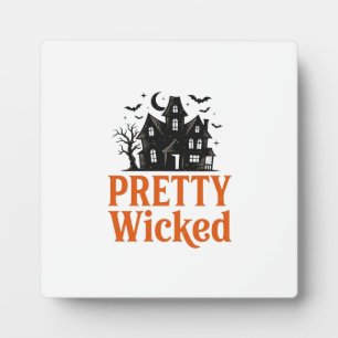 Pretty Wicked Vintage Halloween Haunted House Shir Plaque