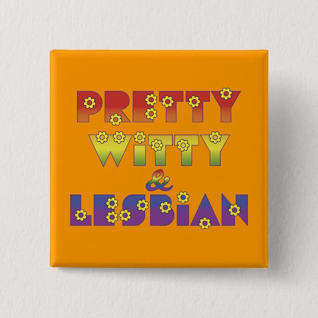 Pretty Witty Lesbian 15 Cm Square Badge (Front)
