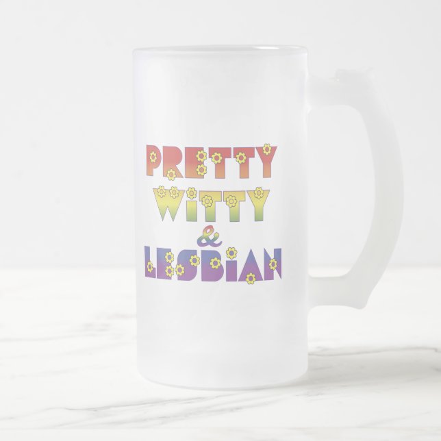 Pretty Witty Lesbian Frosted Glass Beer Mug (Right)