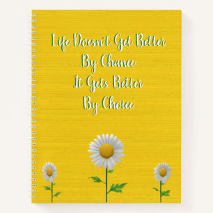 Pretty Yellow Sunflower Life Quote Writer's Notebook