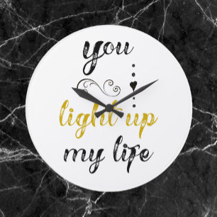 Pretty You Light Up My Life Large Clock