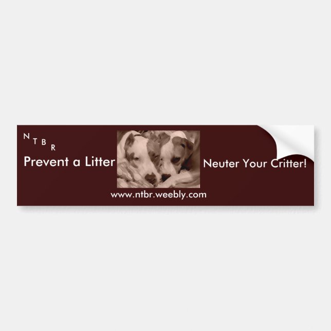 Prevent a Litter, Neuter Your Crit... Bumper Sticker (Front)