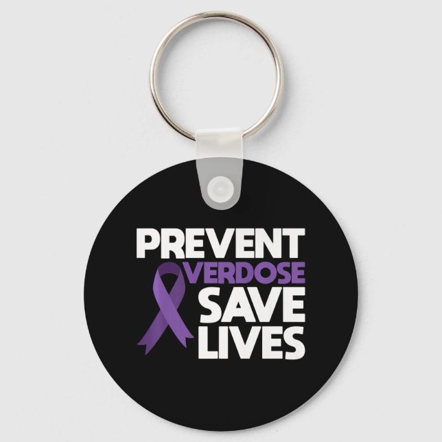 Prevent Overdose Save Lives Overdose Awareness 3  Key Ring (Front)