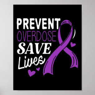 Prevent Overdose Save Lives Overdose Awareness  Poster