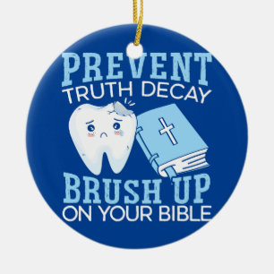Prevent Truth Decay Brush Up On Your Bible Ceramic Tree Decoration