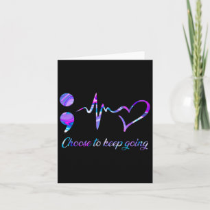 Prevention Awareness Choose To Keep Going 2 Card