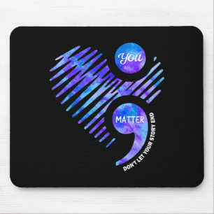 Prevention awareness don't let story end heart mouse pad