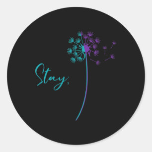 Prevention Dandelion Teal And Purple Stay Semicolo Classic Round Sticker