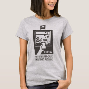 Preventive App Checks Funny Weather Monitoring  T-Shirt