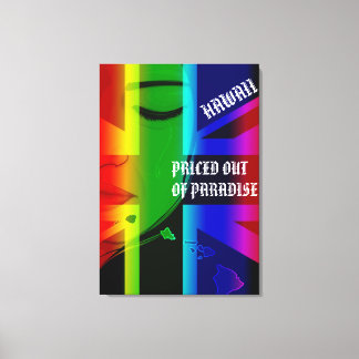 PRICED OUT OF PARADISE CRYING WAHINE HIFlagIslands Canvas Print