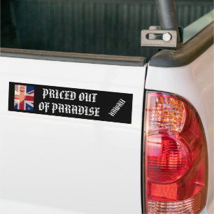 PRICED OUT OF PARADISE CRYING WAHINE HIIslandsFlag Bumper Sticker