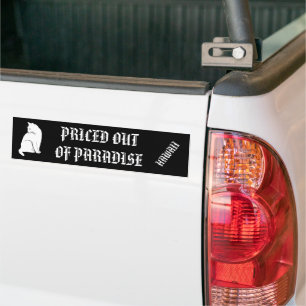 PRICED OUT OF PARADISE - Hawaii Cat Bumper Sticker