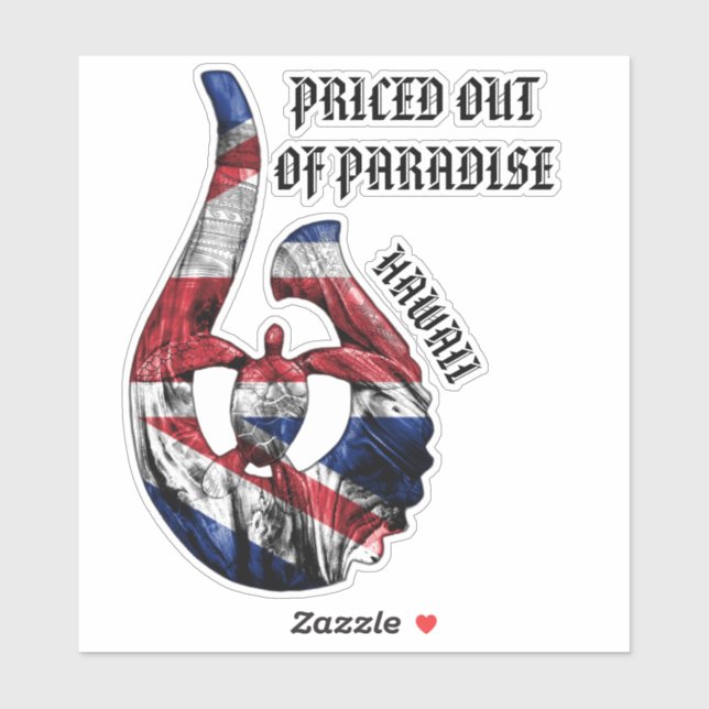 PRICED OUT OF PARADISE HI Honu Tribal Hook HI Flag (Sheet)