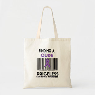 Priceless...Sarcoidosis Tote Bag
