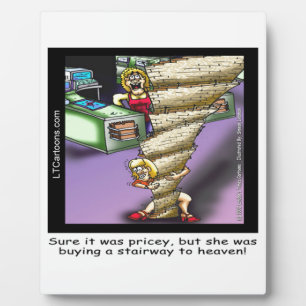 Pricey Heavenly Stairway Funny Plaque