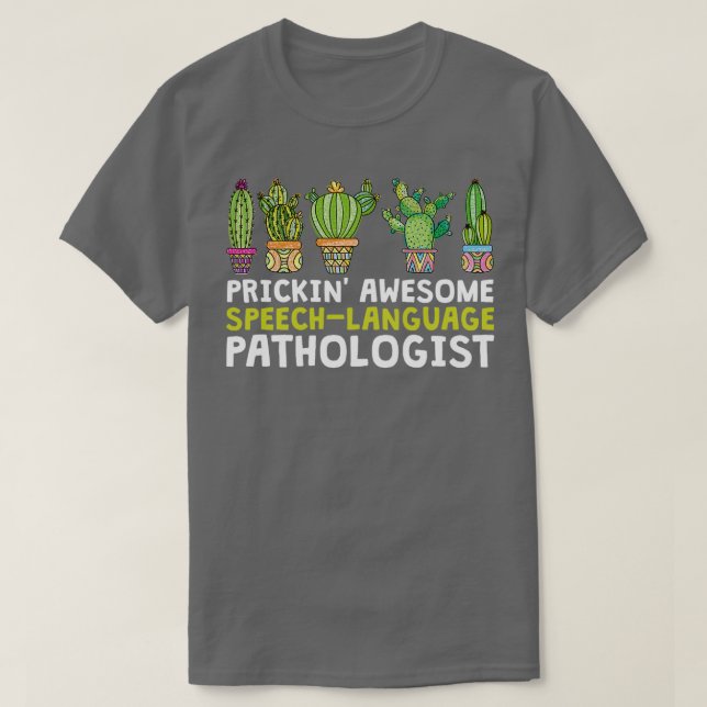 Prickinx27 Awesome SpeechLanguage Pathologist T-Shirt (Design Front)