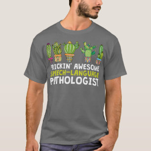 Prickinx27 Awesome SpeechLanguage Pathologist T-Shirt