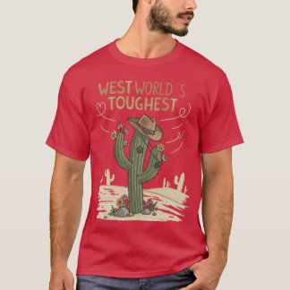 Prickly Partner The Toughest Cactus Cowboy in the  T-Shirt