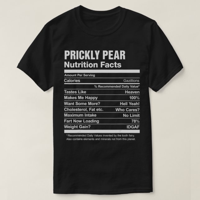 Prickly Pear Nutrition Facts Funny Graphic  T-Shirt (Design Front)