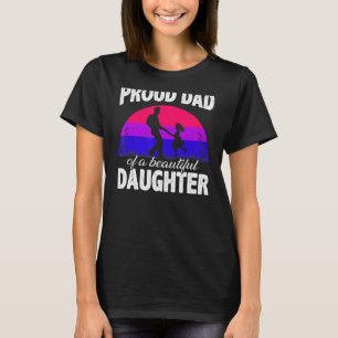 Pride Ally Proud Dad Lgbt Bisexual Daughter T-Shirt