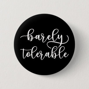 Pride And Prejudice - Barely Tolerable I 6 Cm Round Badge