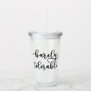 Pride And Prejudice - Barely Tolerable I Acrylic Tumbler