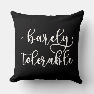 Pride And Prejudice - Barely Tolerable I Cushion