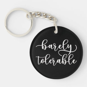Pride And Prejudice - Barely Tolerable I Key Ring