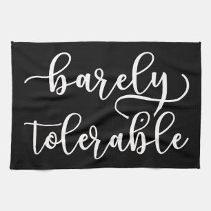 Pride And Prejudice - Barely Tolerable I Tea Towel