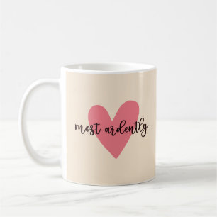 Pride And Prejudice Mr. Darcy - Most Ardently V Coffee Mug