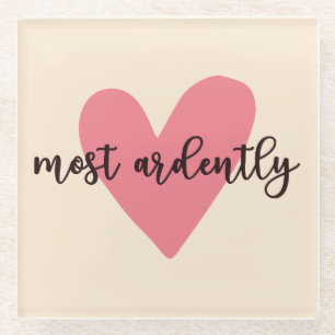 Pride And Prejudice Mr. Darcy - Most Ardently V Glass Coaster