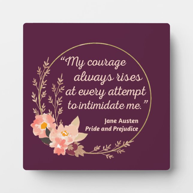 Pride and Prejudice Quote I - Cute Style Plaque (Front)