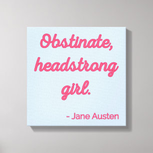 Pride and Prejudice Quote II - Cute Style Canvas Print