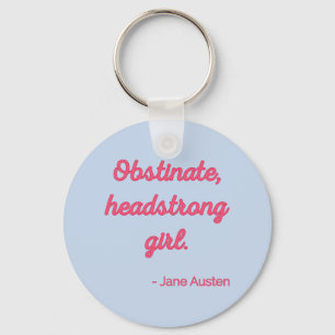 Pride and Prejudice Quote II - Cute Style Key Ring