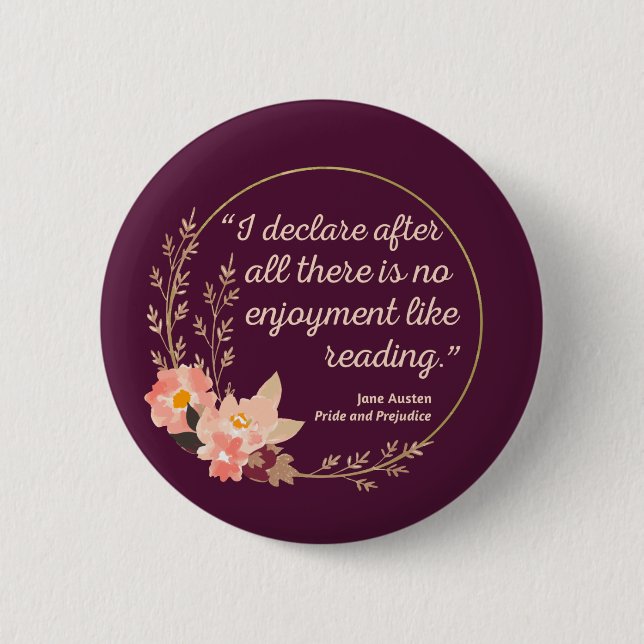 Pride and Prejudice Quote III - Cute Style 6 Cm Round Badge (Front)