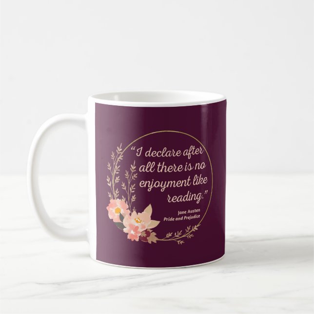 Pride and Prejudice Quote III - Cute Style Coffee Mug (Left)