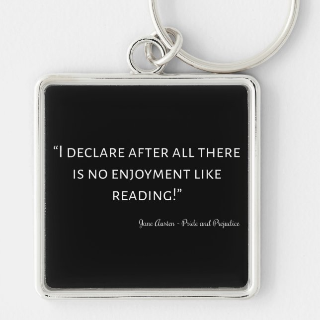 Pride and Prejudice Quote III Key Ring (Front)