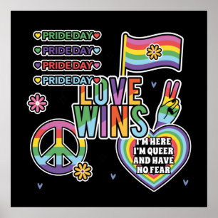 Pride day. Love wins. I'm queer and have no fear.  Poster