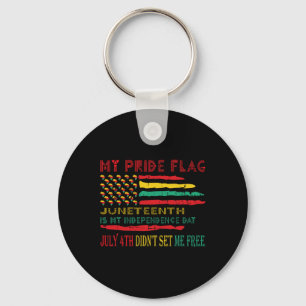 Pride Flag Juneteenth Is My Independence Day Key Ring