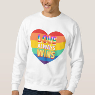 Pride gay- love always wins. Rainbow color. Sweatshirt