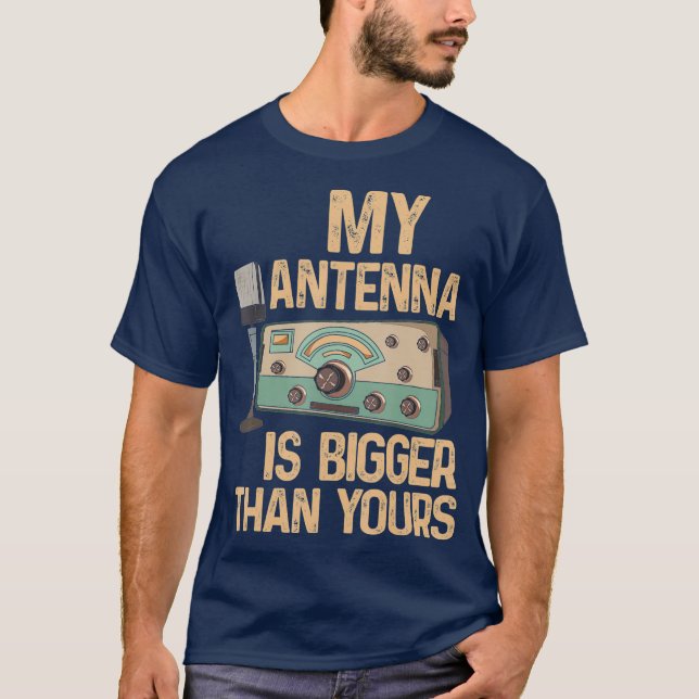 Pride Ham Radio Operator My Antenna Isn Bigger T-Shirt (Front)