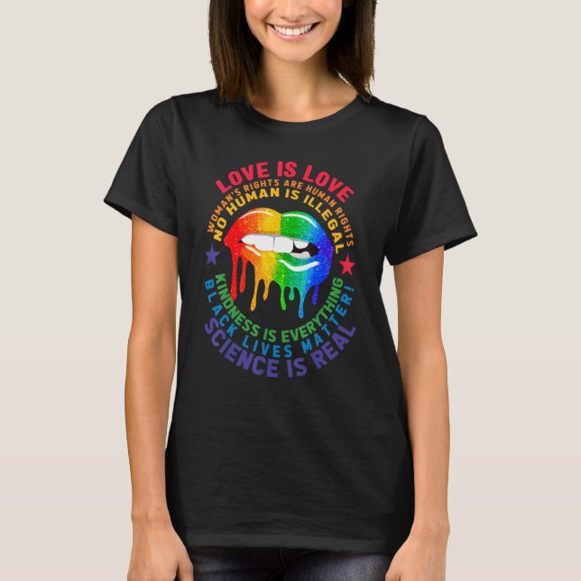 Pride Lgbt Blm Equality Rainbow Lips Lgbtq Love T-Shirt (Front)