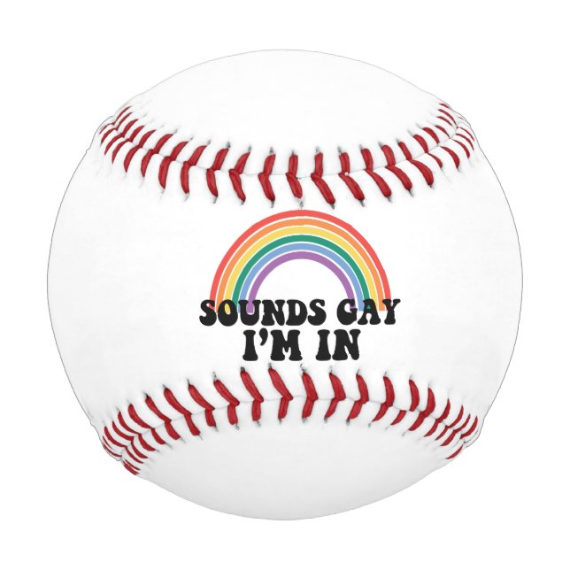 Pride LGBT Sounds Gay I'm In Gay Rainbow Baseball (Front)