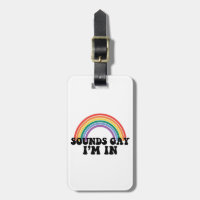 Pride LGBT Sounds Gay I'm In Gay Rainbow