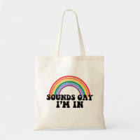 Pride LGBT Sounds Gay I'm In Gay Rainbow