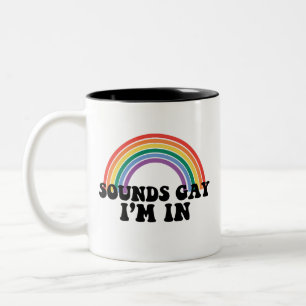 Pride LGBT Sounds Gay I'm In Gay Rainbow Two-Tone Coffee Mug