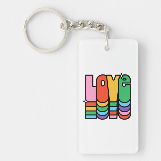 Pride- love rainbow colour. love is love.          key ring (Front)