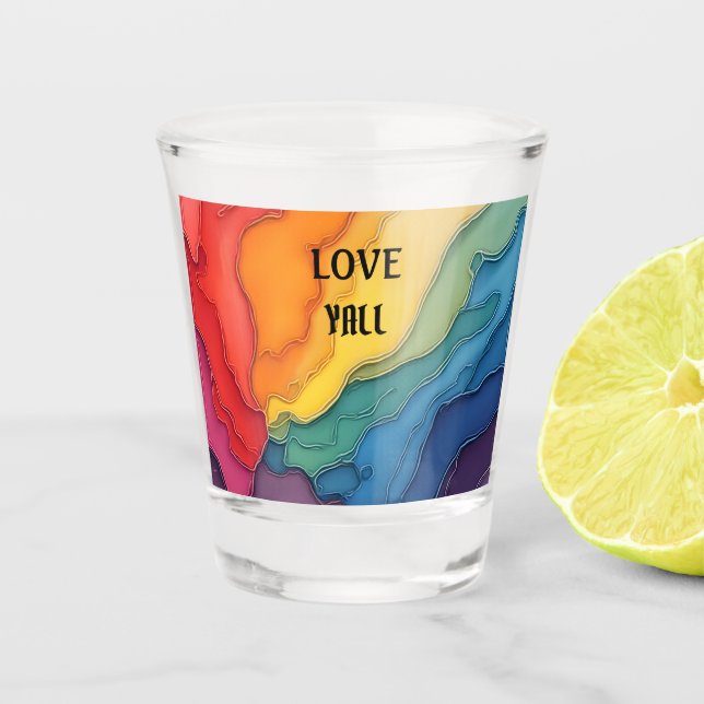 Pride love yall rainbow design shot glass (Front)
